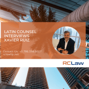 Latin counsel Interview Xavier Ruiz
